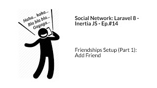 Social Network: Laravel 8 and Inertia - Ep.#14 Friendships Setup (Part 1): Add Friend