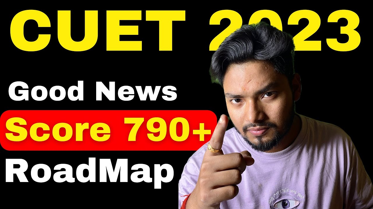 CUET 2023 Fastest Way to Score 790/800 in CUET EXAM 🔥🔥🔥 - YouTube
