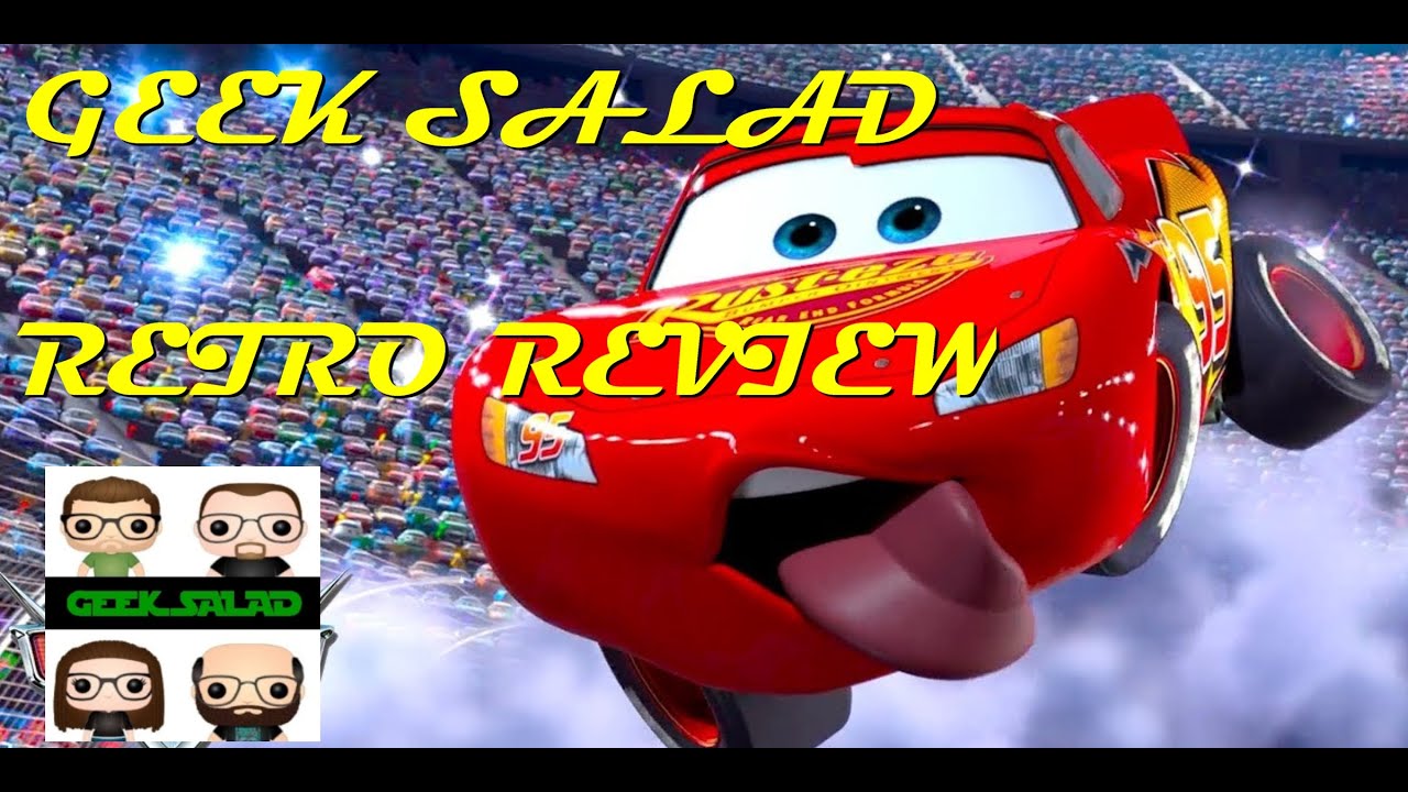 Geek Salad Retro Reviews - Cars (2006)