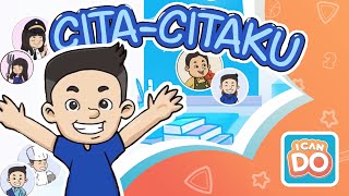 Cita-citaku | Tema Pekerjaan | Lagu Anak PAUD-TK ICANDO