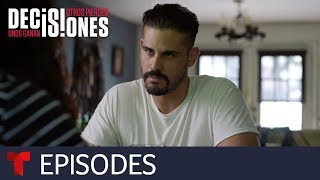 Decisiones: unos ganan, otros pierden | Episode 1 | Telemundo English