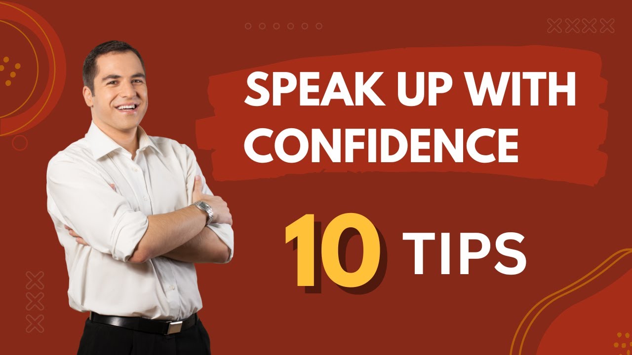 How To Speak Up with confidence 10 Quick tips - YouTube