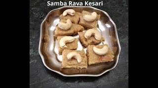 Samba Wheat Rava Kesari- Recipe in Tamil- Delicious Sweet.