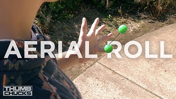 Thumb Chucks | Tutorial - Advanced - Aerial Roll