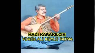 Hacı Karakılçık - Çukurova Güzelleri (Deka Müzik) Resimi