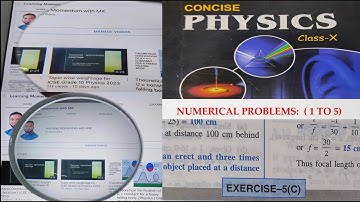 ICSE Grade 10 Physics | Lens Numericals | Ex 5C (1 to 5) | Concise Physics | Selina