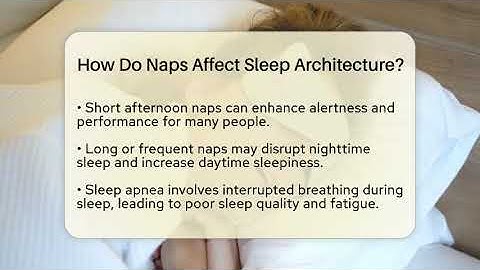 How Do Naps Affect Sleep Architecture? - Sleep Apnea Support Network