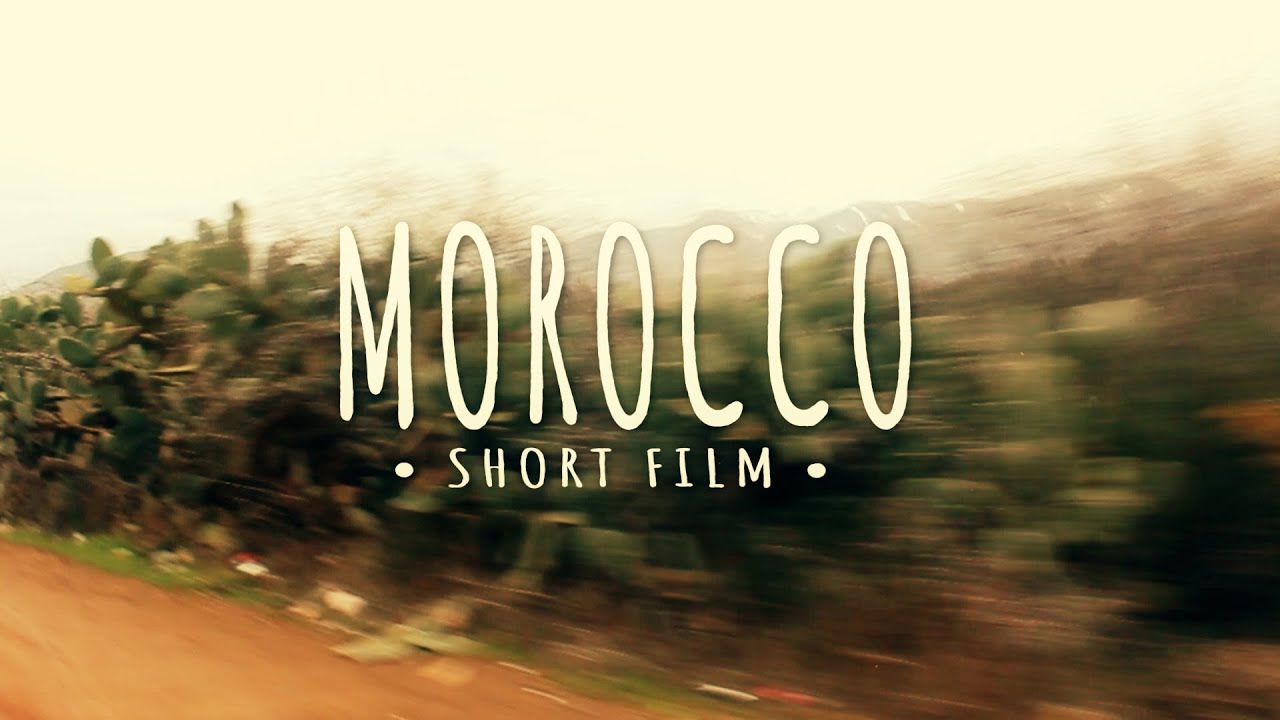 Morocco / Short Film YouTube