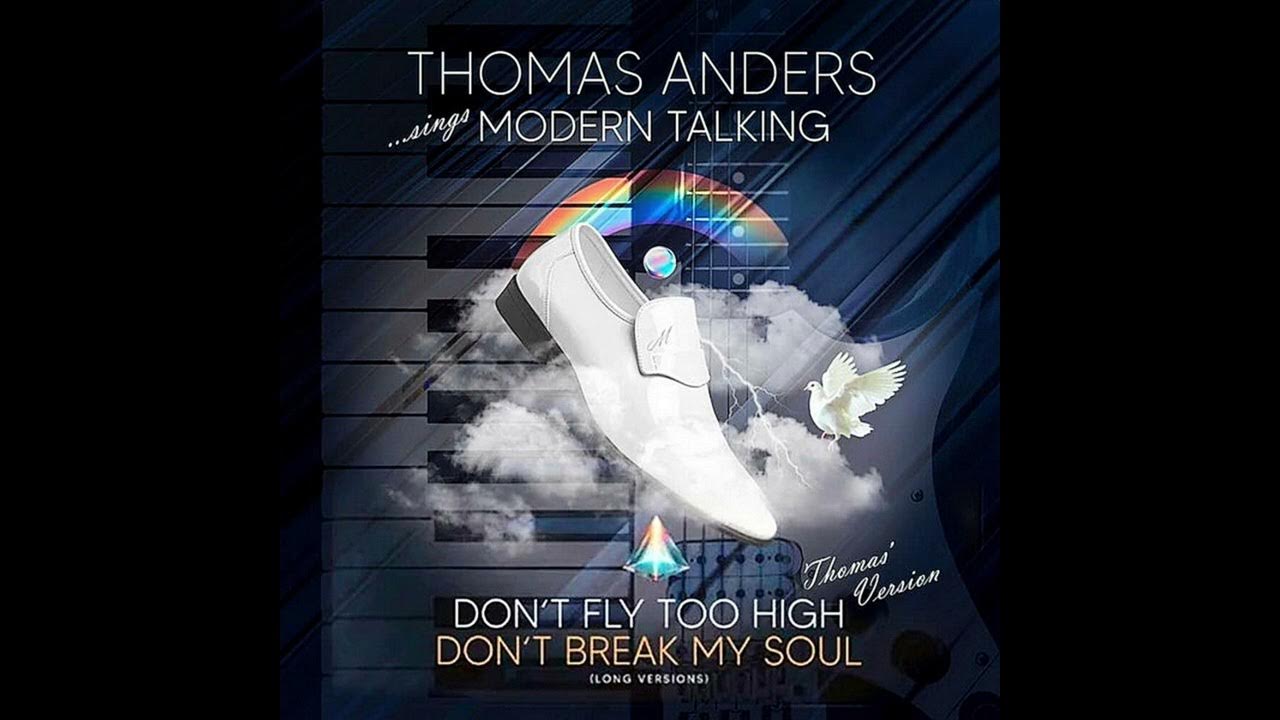 Thomas Anders - Don't Fly Too High (Long Version) (2025) Thomas Anders - Don't Fly Too High (Long Version) (2025)