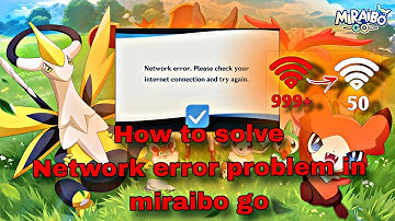 HOW TO SOLVE NETWORK ERROR PROBLEM IN MIRAIBO GO|| PALWORD || POKÉMON|| HINDI ||