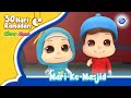 30 Hari Ramadan | Mari Ke Masjid | Omar &amp; Hana x Dutch Lady