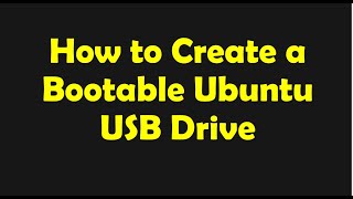 How To Create A Bootable Ubuntu Operating System Usb Drive