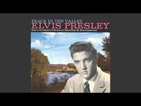 Elvis Presley - (There'll Be) Peace in the Valley [For Me] [Remastered]