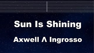 Practice Karaoke♬ Sun Is Shining - Axwell Λ Ingrosso【With Guide Melody】 Instrumental, Lyric, BGM