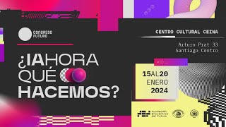 EN VIVO - CONGRESO FUTURO 2024 | DÍA 1