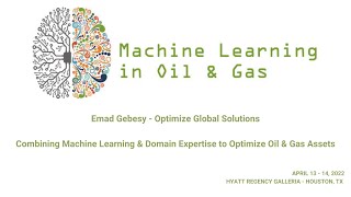 Combining Machine Learning & Domain Expertise to Optimize Oil & Gas Assets