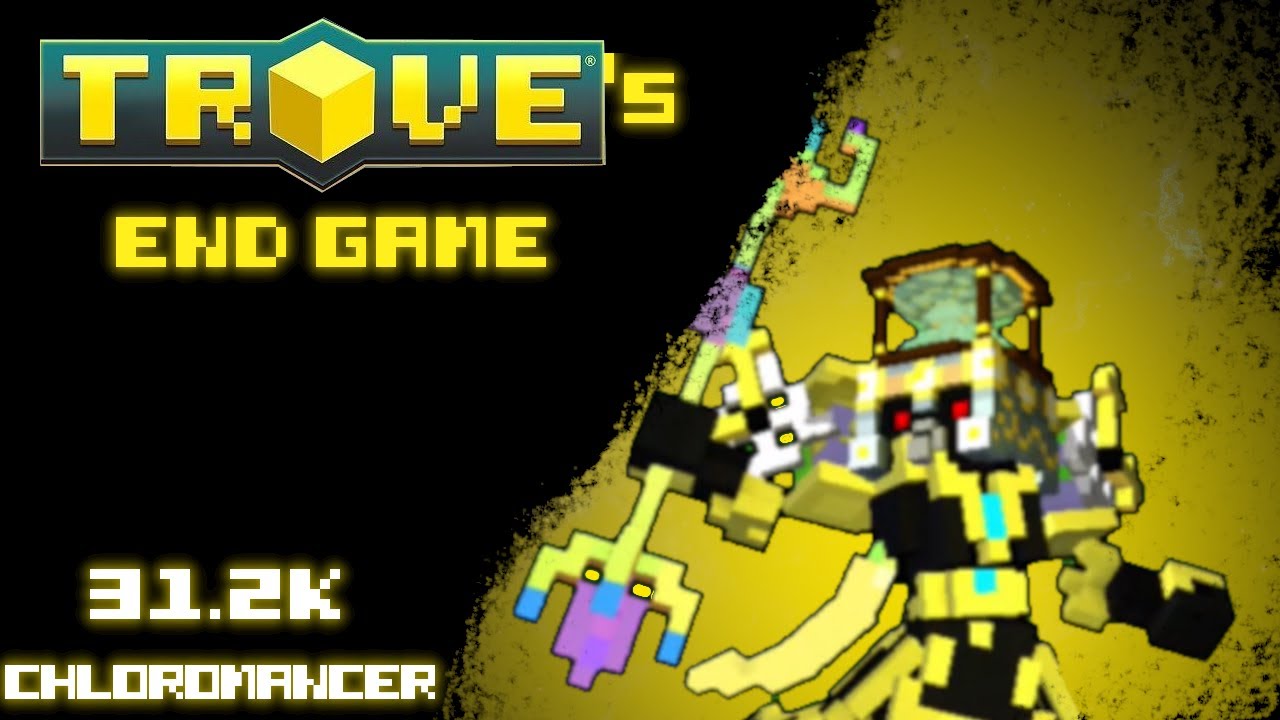 Trove's End Game : Episode 16 (Finale) : Chloromancer @31.2k PR (Trove ...