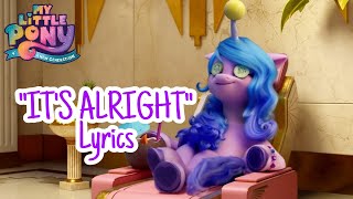 'It's Alright' FULL SONG LYRICS (replacement video) | My Little Pony: A New Generation