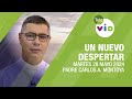 #UnNuevoDespertar ⛅ Martes 28 Mayo 2024, Padre Carlos Andrés Montoya #TeleVID #OraciónMañana