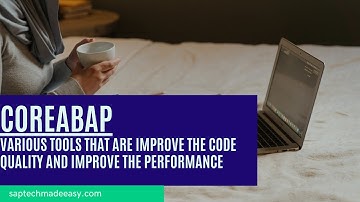 Various tools that are Improve the Code Quality and Improve the Performance