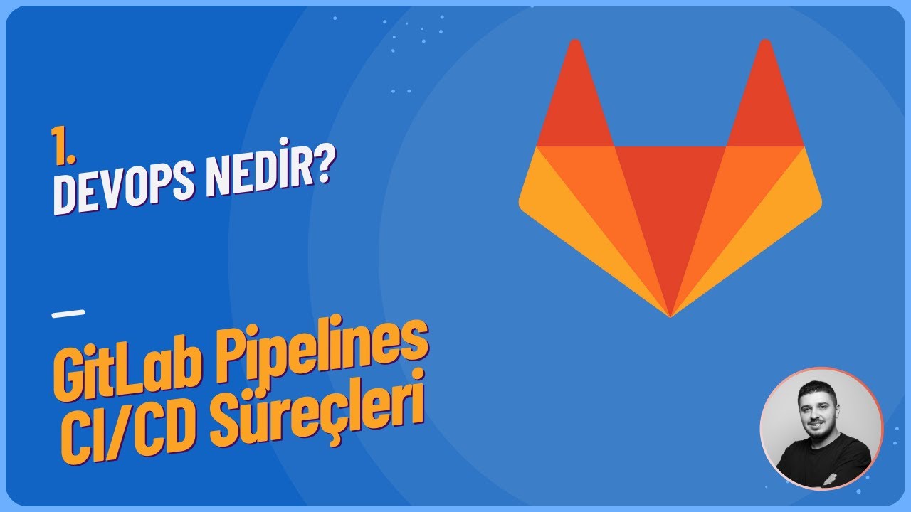 1. DevOps Nedir? | GitLab Pipelines CI/CD Süreçleri - YouTube