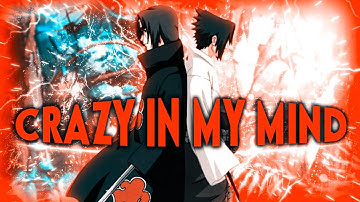 Crazy In My Mind - Naruto Shippuden "Itachi vs Sasuke" [Edit/AMV]! ( F I L M O R A 1 1 )