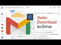 Google Apps Script to Download All Gmail Mail Attachments PDF & Images to Google Drive Full Project