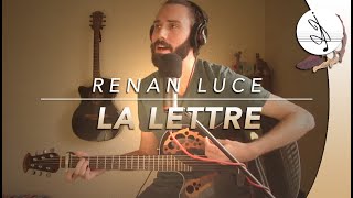 🎼 LA LETTRE - Renan LUCE (Cover)