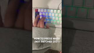 how to PRESS wasd