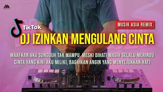 Download Lagu DJ IZINKAN MENGULANG CINTA | SLOW ROCK DJ REMIX FULL BASS VIRAL TIKTOK MP3 Download Lagu DJ IZINKAN MENGULANG CINTA | SLOW ROCK DJ REMIX FULL BASS VIRAL TIKTOK MP3