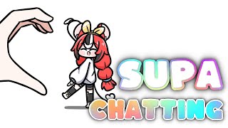 ≪Just Chatting≫ we SUPA chatting