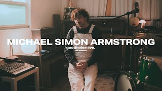 Michael Simon Armstrong - Full Performance || goodnoise live