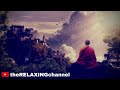 MUSIC FOR MEDITATING AND FEELING BETTER 2 HOURS OF RELAXING