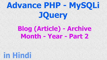 Blog Layout Archive Month Year - PHP MySQL jQuery - Part 2