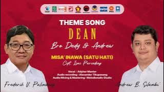 THEME SONG BRO DEDI- ANDREW -MISA' INAWA (SATU HATI)-CIPT. ISAI PARINDING