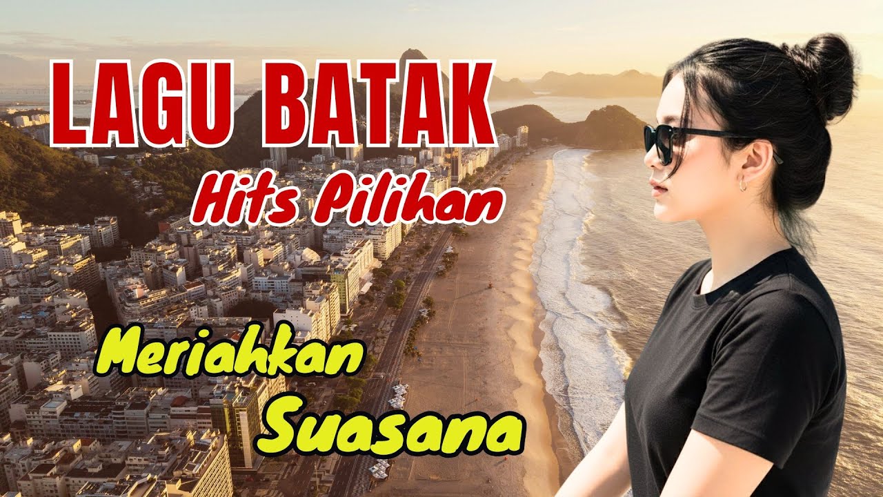 KOMPILASI LAGU BATAK HITS POPULER | Syahdu Meriahkan Suasana #lagubatakviral