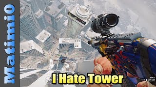 I Hate Tower - Rainbow Six Siege