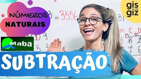 SUBTRAÇÃO DE NÚMEROS NATURAIS   -   ENSINO FUNDAMENTAL    -   6° ANO   -   Professora GIS