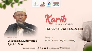 Tafsir Surat An Nahl 89-90 - Ustadz Dr. Muhammad Ajir, Lc., M.A. | Karib (Kajian Maghrib)