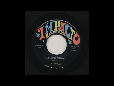 Los Rondels - Esos Eran Tiempos - Impacto Records im-125-a - YouTube