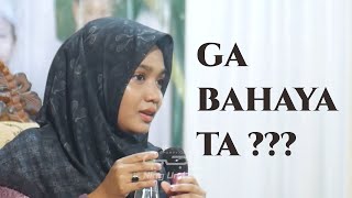 NING UMI LAILA - GA BAHAYA TA ?