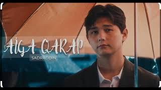 Sadraddin  Aiga qarap