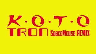 Koto - Tron (SpaceMouse Remix) [2022]