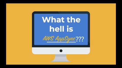 What the hell is AWS AppSync???