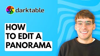 How to Edit a Panorama in Darktable [2026 Full Guide]