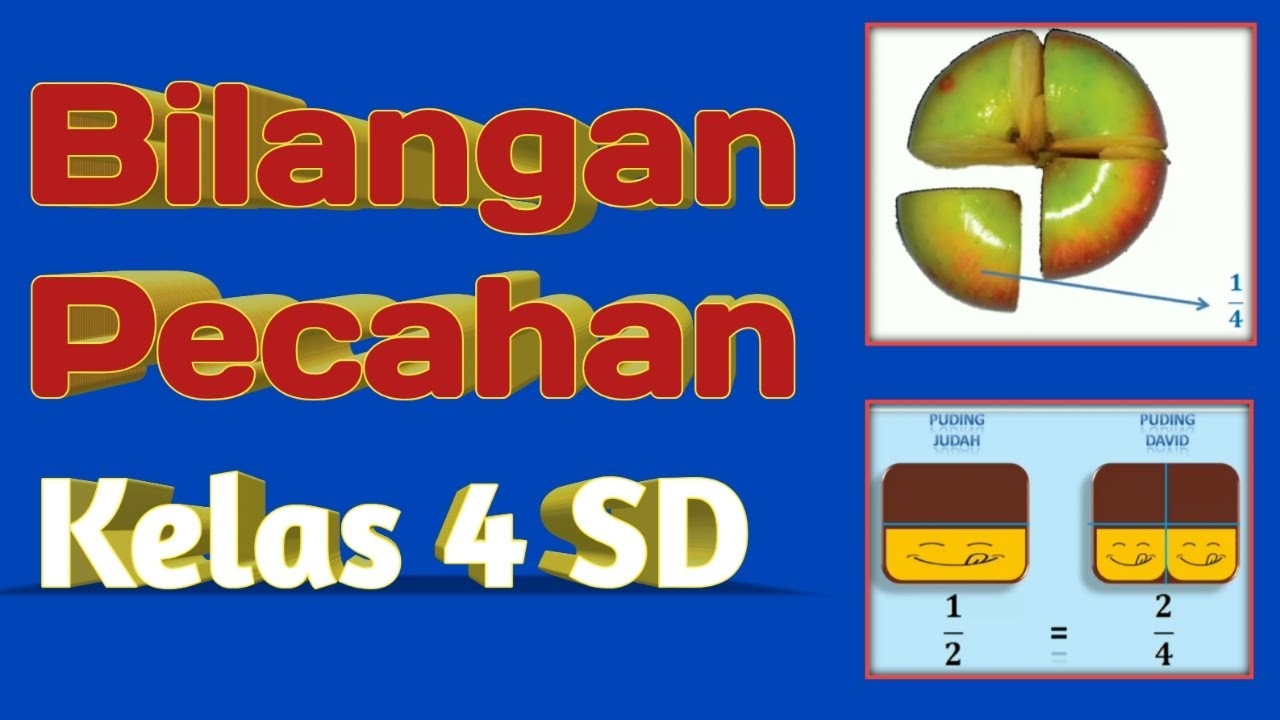 Bilangan Pecahan Kelas 4 SD 