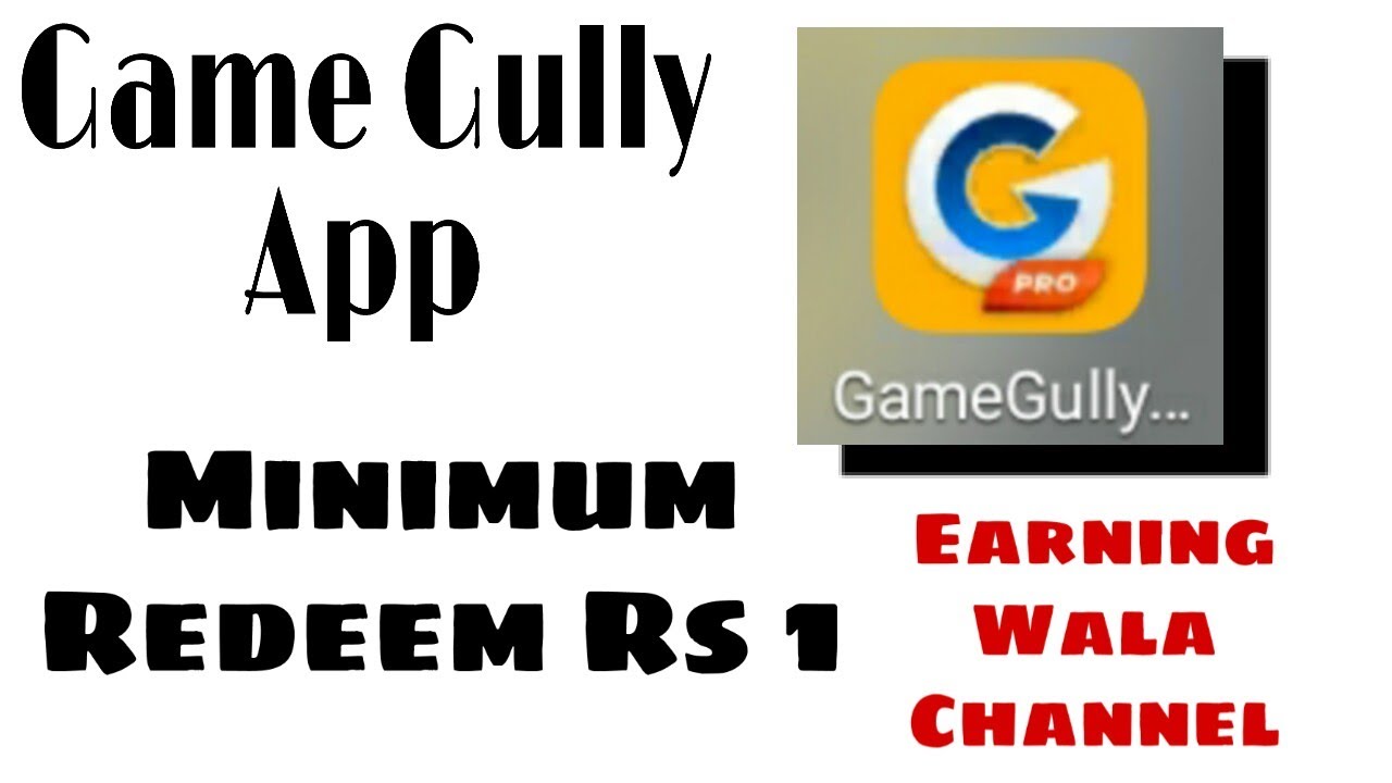  Earning game app Game Gully Minimum redeem Rs1 in