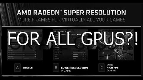 How to use Radeon Super Resolution (RSR) on any GPU