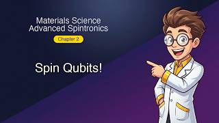 Materials Science - Advanced Spintronics - Chapter 2