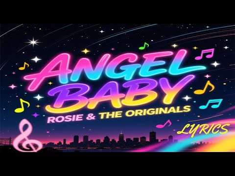 ANGEL BABY - ROSIE & THE ORIGINALS (LYRICS) - YouTube